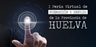 Diputación organiza del 25 al 27 de octubre la I Feria Virtual de Formación y Empleo de la provincia de Huelva