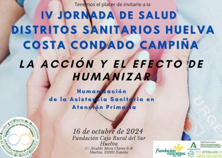 Los Distritos Sanitarios de Huelva dedican su IV Jornada de Salud a las estrategias de humanización en atención primaria